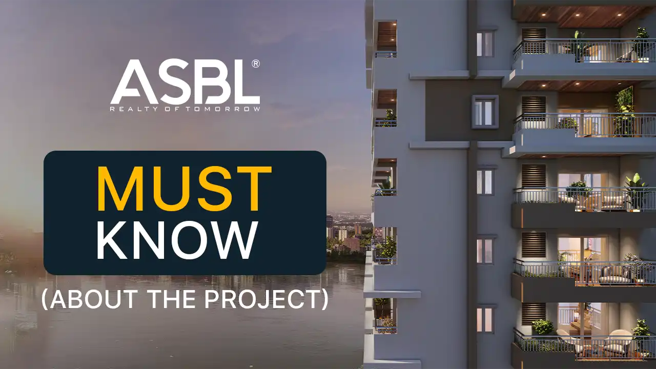 ASBL Spire Must Know playlist highlighting essential Kokapet project info