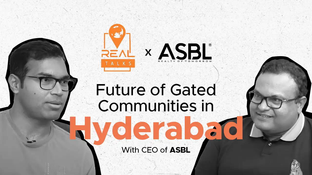 The Next Level: Future Readiness of Gated Communities in Hyderabad - ASBL CEO Interview